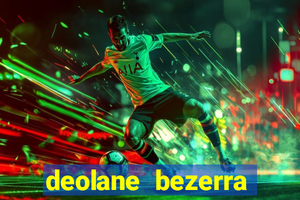 deolane bezerra plataforma de jogos